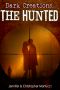 [Dark Creations 04] • The Hunted